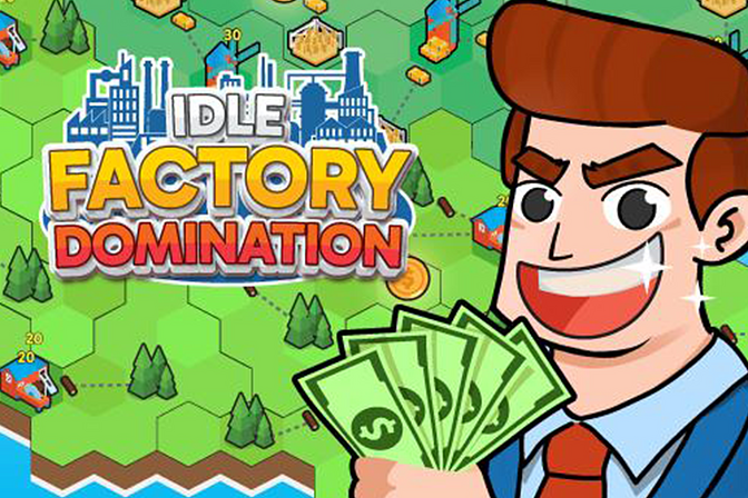 Idle Factory Domination