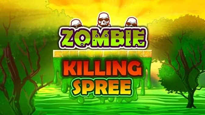 Zombie Killing Spree