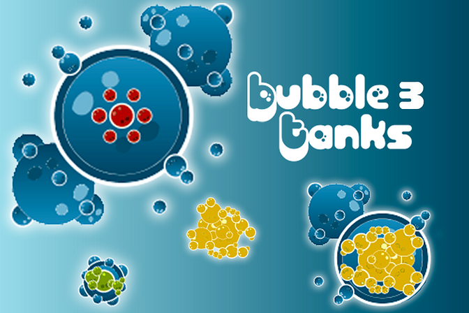 Bubble Tanks 3